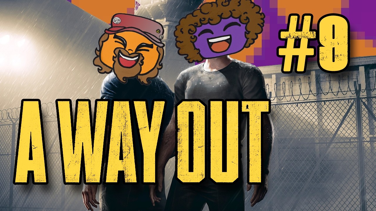 A Way Out #9: My Favorite Infinite Weapon!