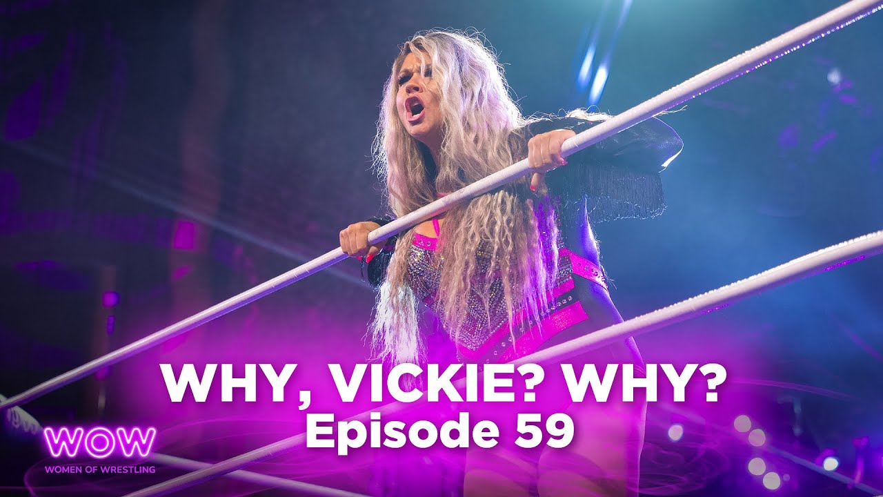 WOW Episode 207 - Why, Vicky? Why? | Full Episode | WOW - Women Of Wrestling