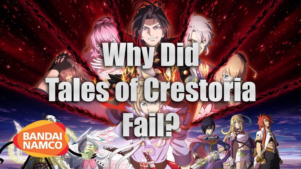 Why did Tales of Crestoria fail?