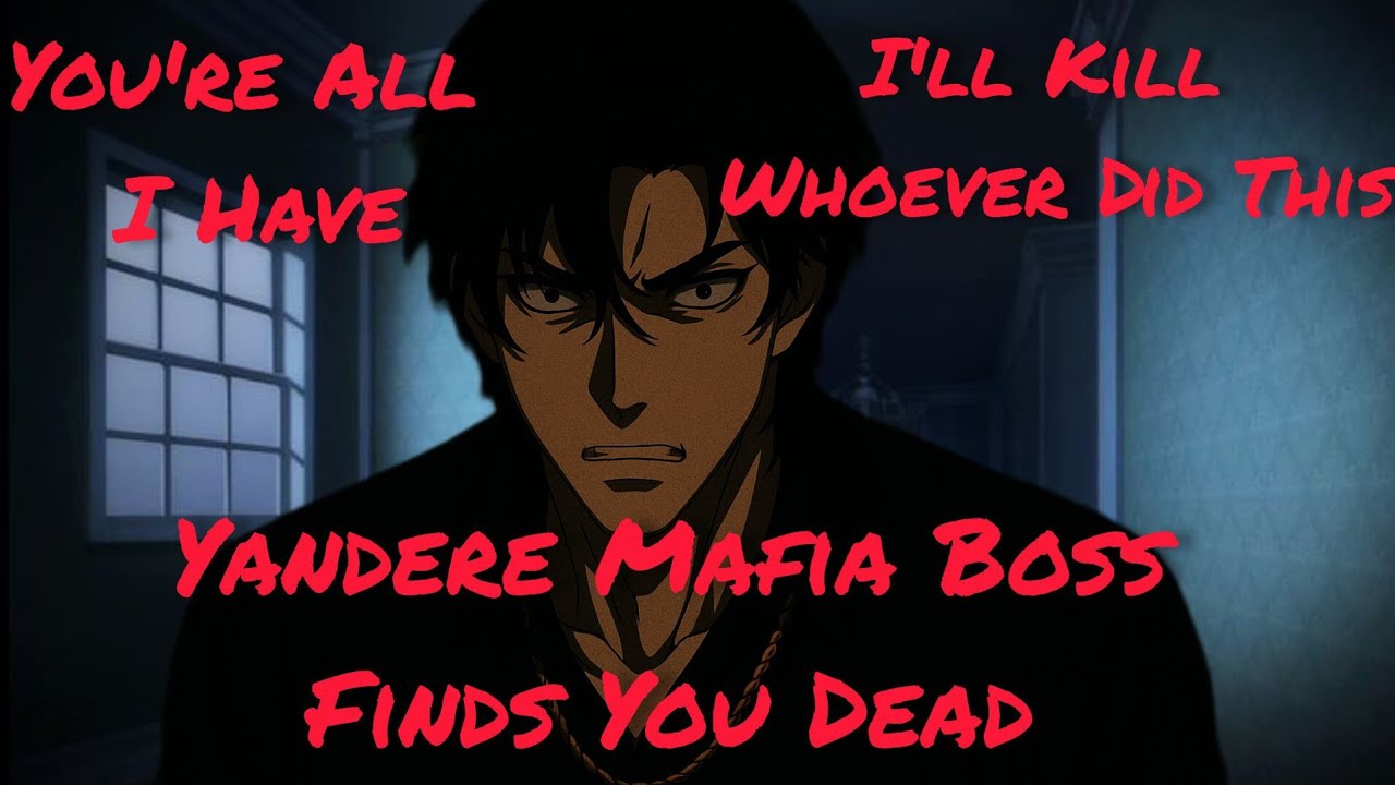 ASMR: Yandere Mafia Bosses Son Finds You Dead (M4F) (Emotional) (Angst RP)