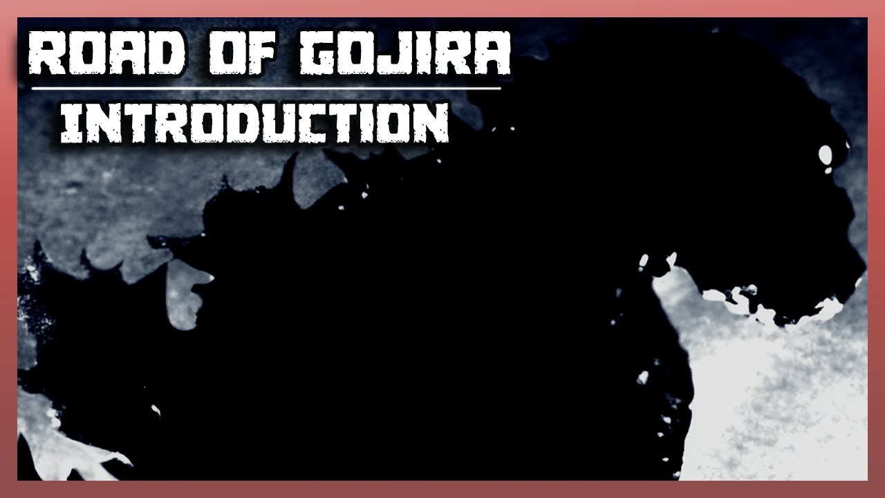 Road of Gojira Introduction