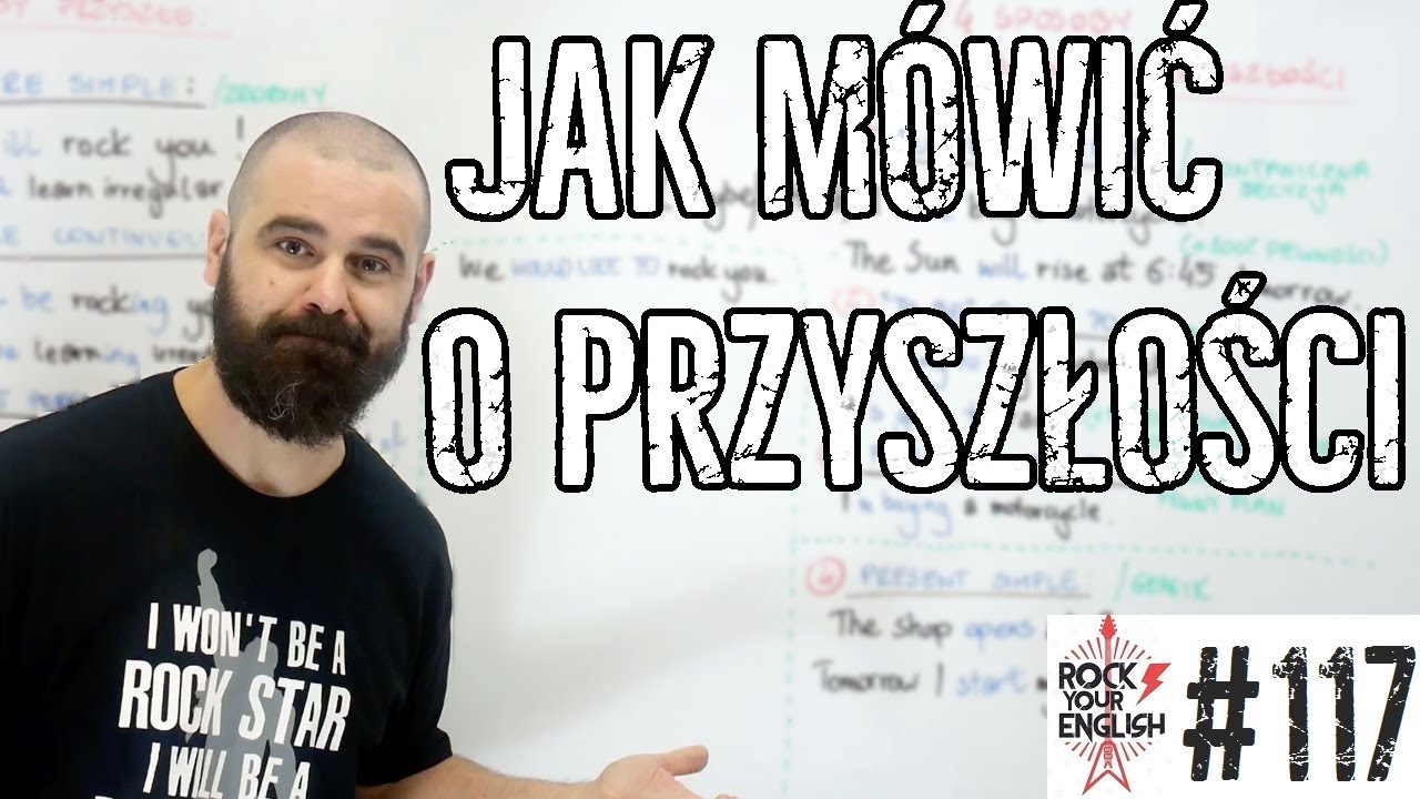 Jak m&oacute;wić o przyszłości | ROCK YOUR ENGLISH #117