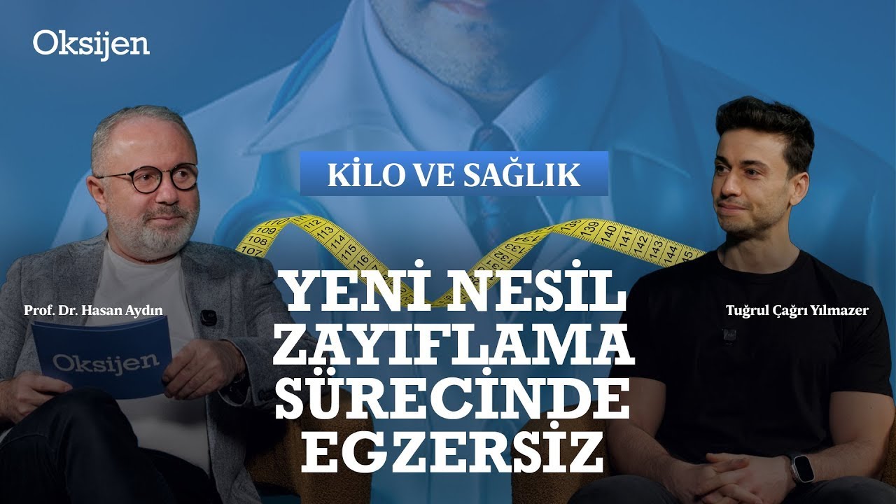 Yeni nesil zayıflama sürecinde egzersiz ve spor | Prof. Hasan Aydın - Tuğrul Çağrı Yılmazer