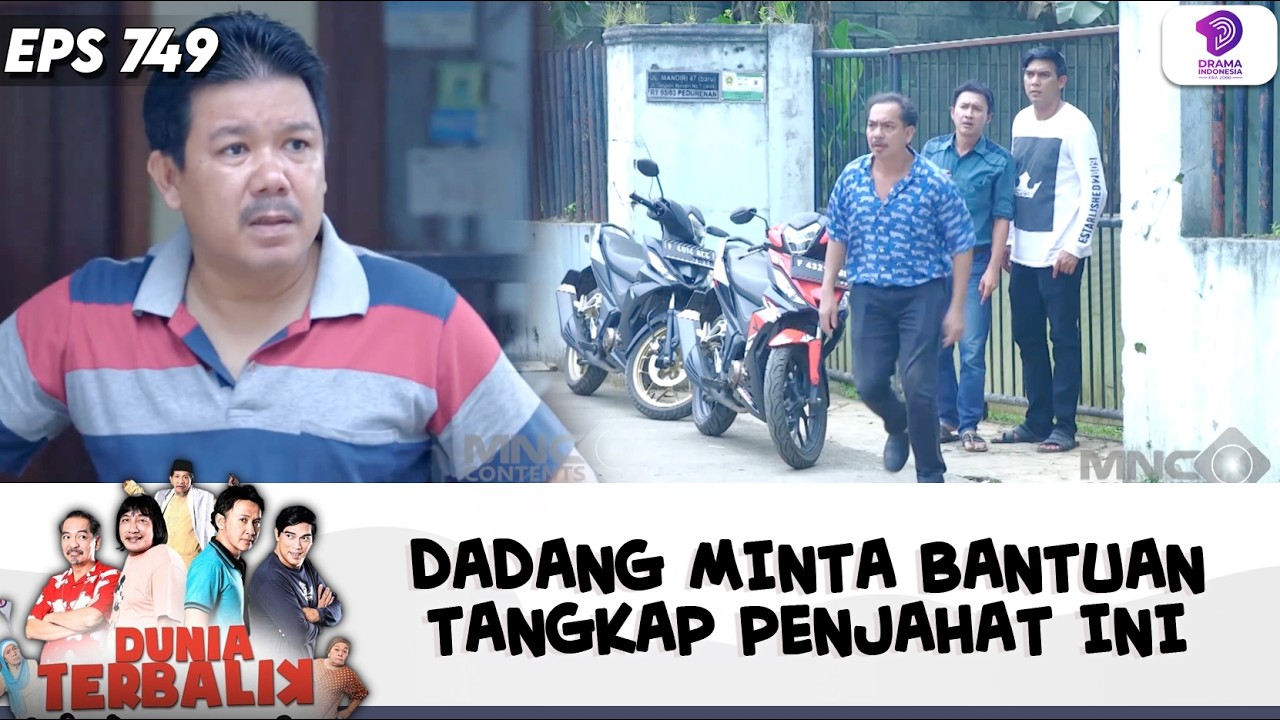 OPERASI DIMULAI! DADANG KERAHKAN BANTUAN KEJAR PENJAHAT | DUNIA TERBALIK | EPS.749 (2/10)