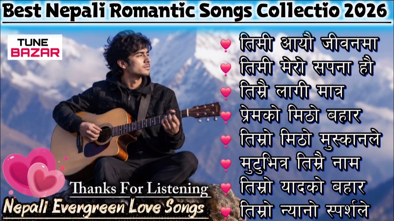 Best Nepali Romantic Songs 2026 | Evergreen Nepali Love Songs Collection | Romantic Playlist 
