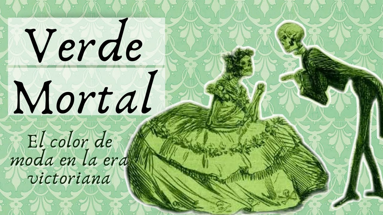 Color verde: peligroso en la época victoriana hasta m0rtal