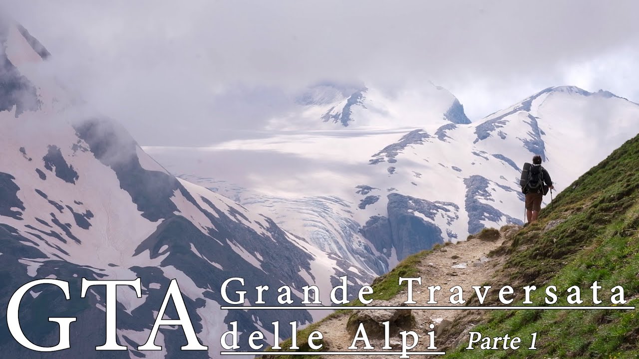 Grande Traversata delle Alpi | Parte 1 |