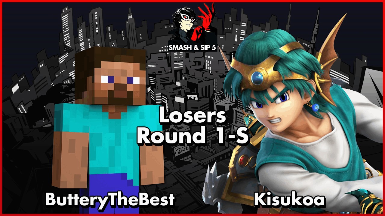 Smash & Sip 5: Losers Round 1 | ButteryTheBest (Steve) V.S. Kisukoa (Hero)