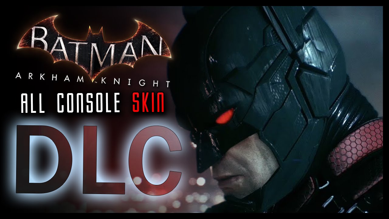 Batman Arkham Knight: All Skins DLC & Exclusives (Showcase)