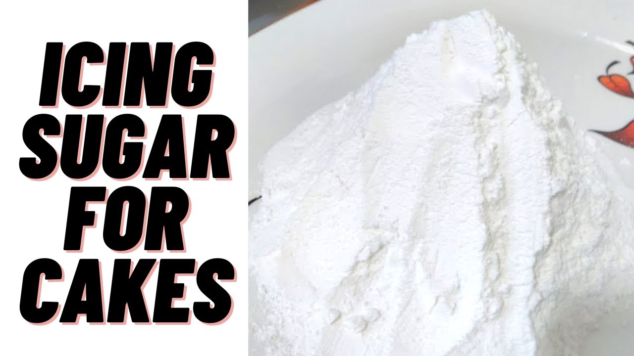 HOW TO MAKE ICING SUGAR | HOMEMADE ICING SUGAR | CONFECTIONERS SUGAR | POWDERED SUGAR FOR CAKES