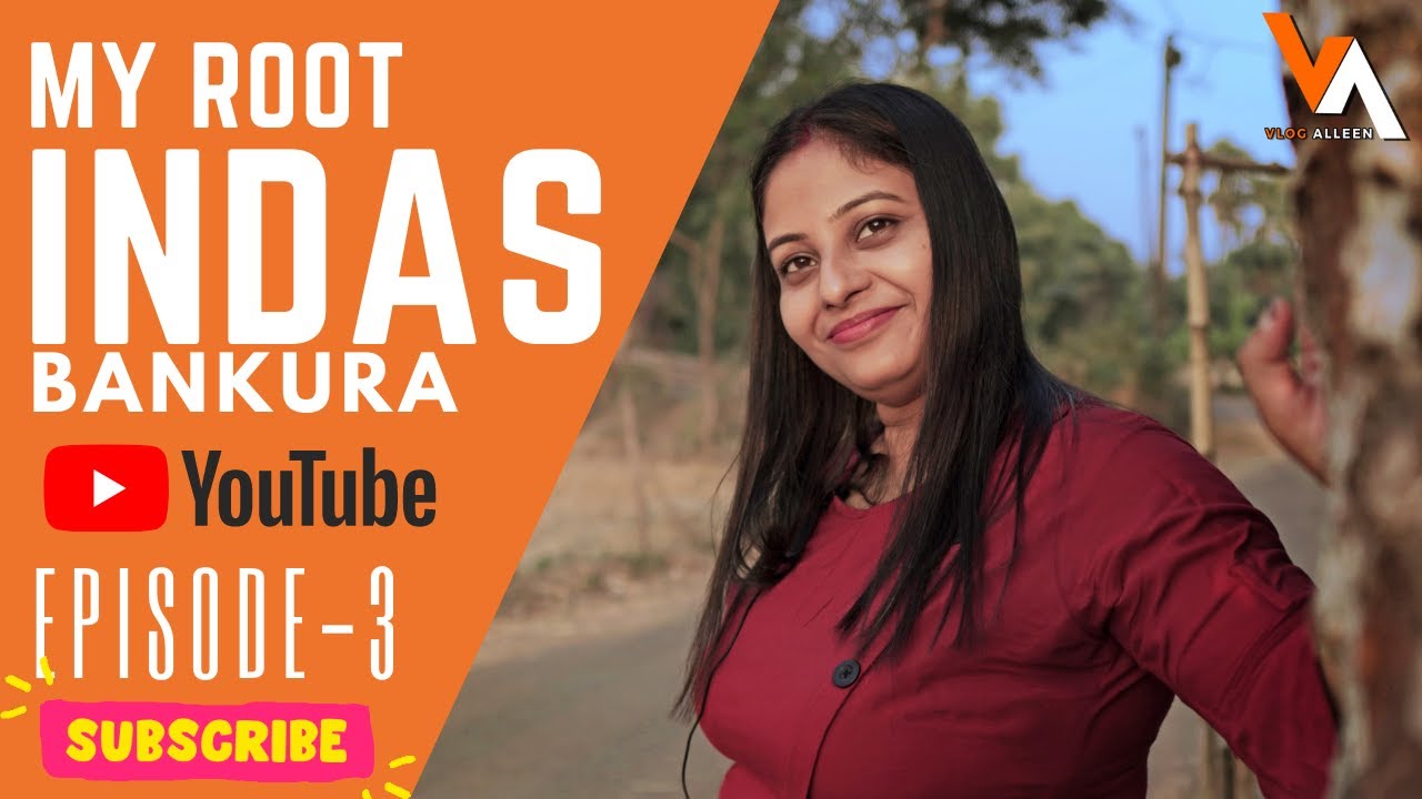 MY ROOT INDAS,BANKURA WEST BENGAL,EPISODE -3 Vlog Alleen #Ashmitasinha#indasbankura#bankuratour#