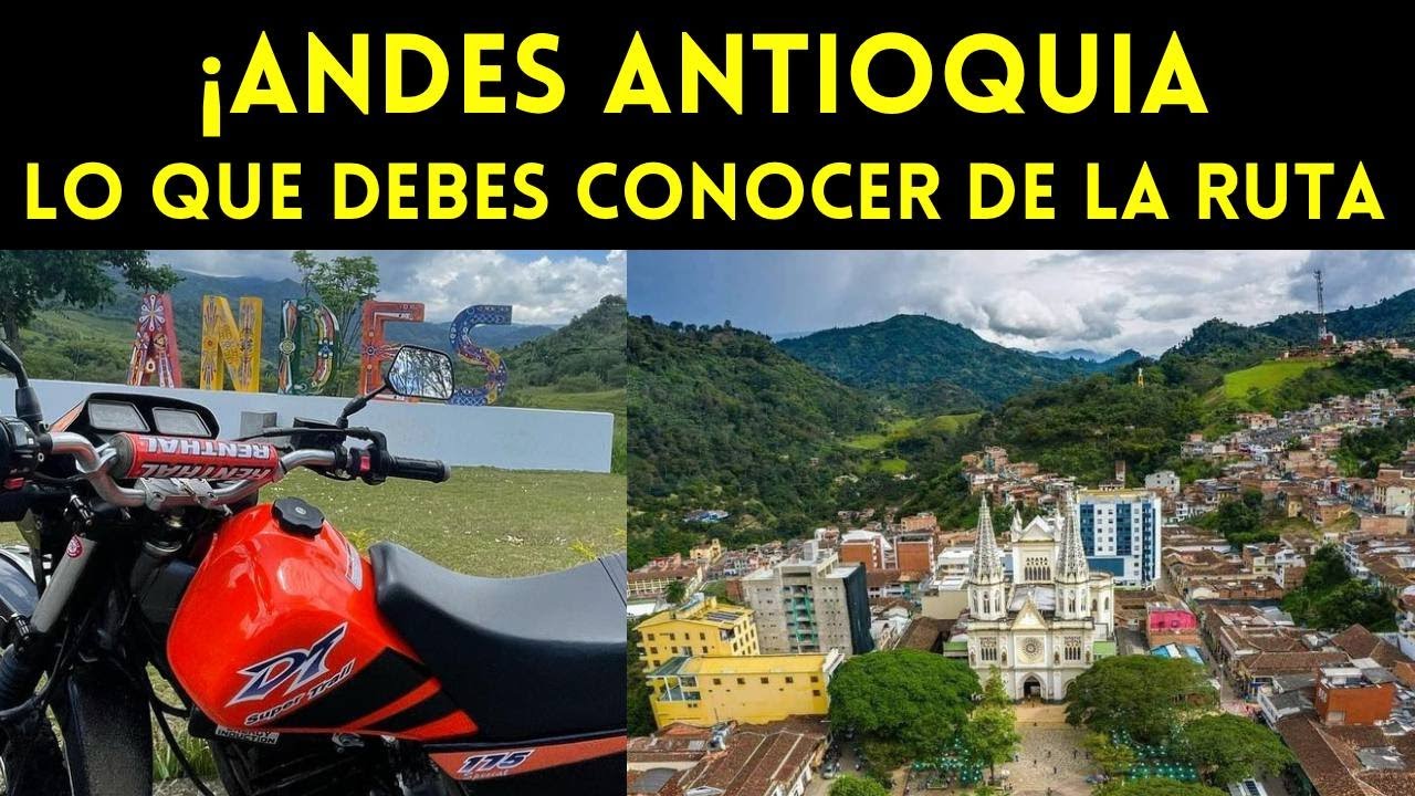 ANDES ANTIOQUIA 🇨🇴 como llegar en moto 2025 