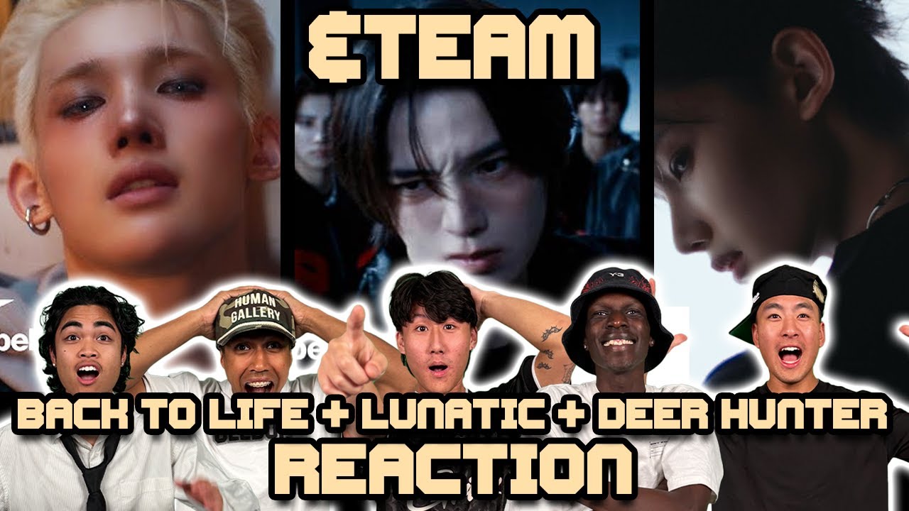 OUR FIRST TIME WATCHING &TEAM! | Back to Life + Lunatic + Deer Hunter