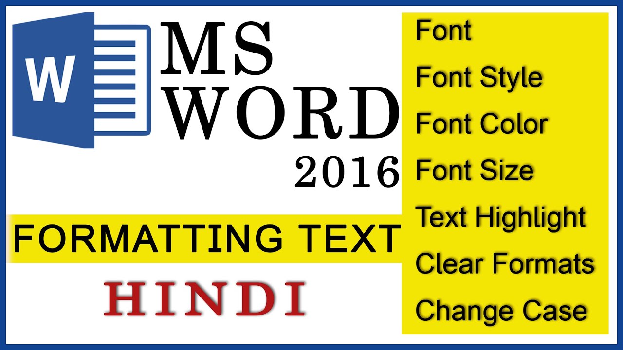 Ms Word Formatting Text In Hindi | Ms Word 2016 Formatting Text - LocalTrix