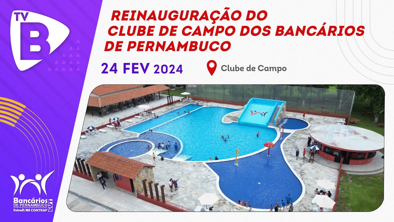 Reinauguração do Clube de Campo dos Bancários de Pernambuco - Aldeia