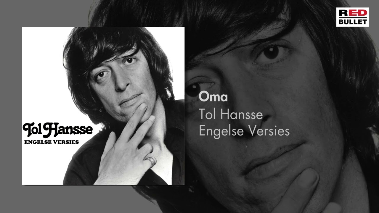 Tol Hansse - Oma (Engelse Versie) (Remastered)