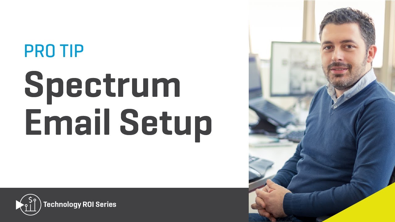 Spectrum Pro Tip: Learn all you need to know about email setup