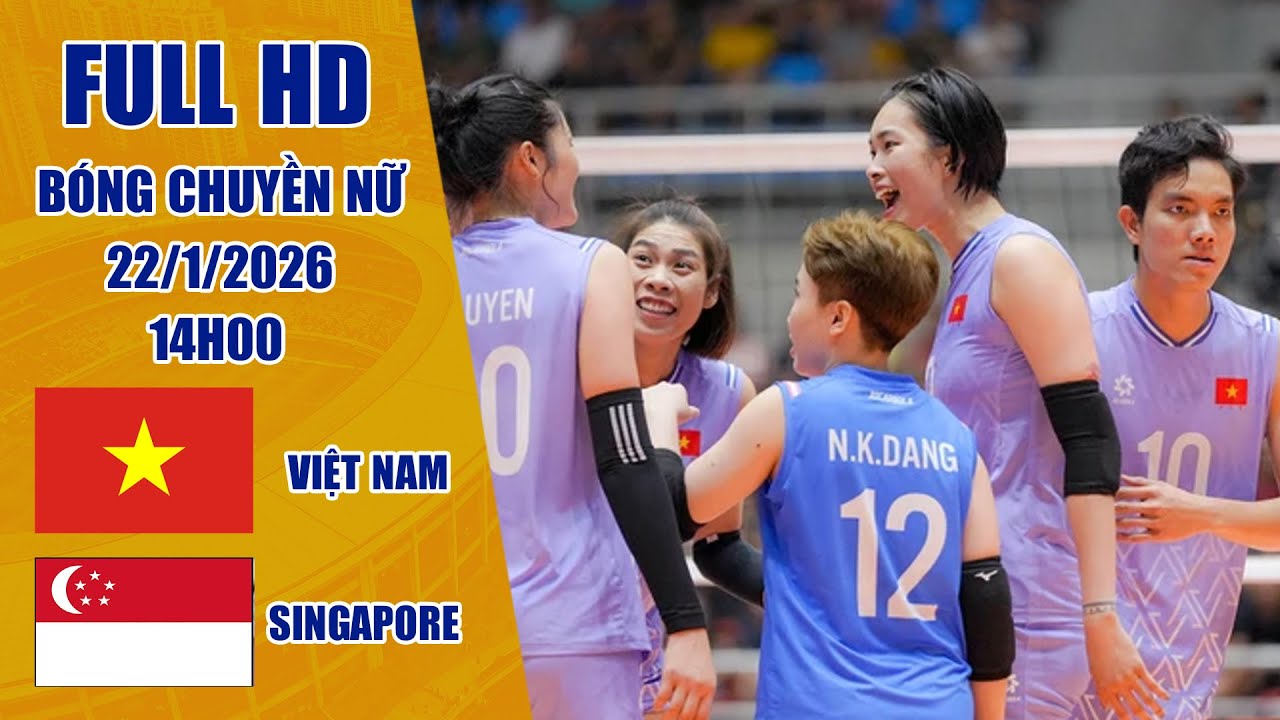 Việt Nam - Singapore | Bóng chuyền nữ | Sự khác biệt về mặt đẳng cấp