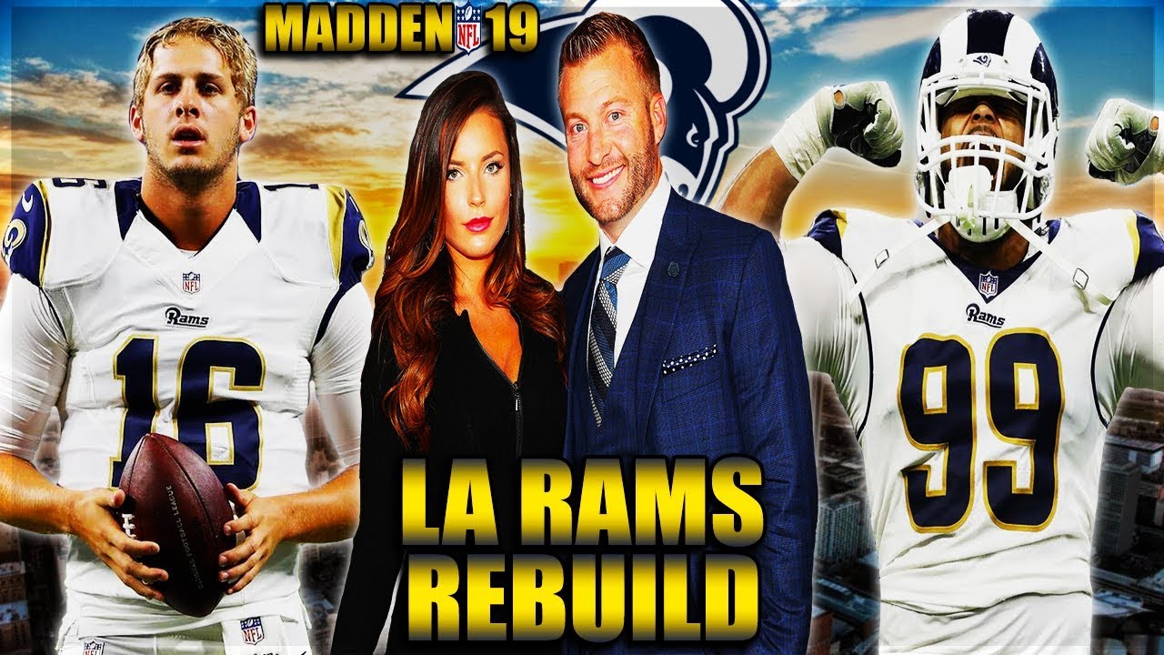 Rebuilding The LA Rams | The DREAM TEAM | Madden 19 Realistic Franchise Mode