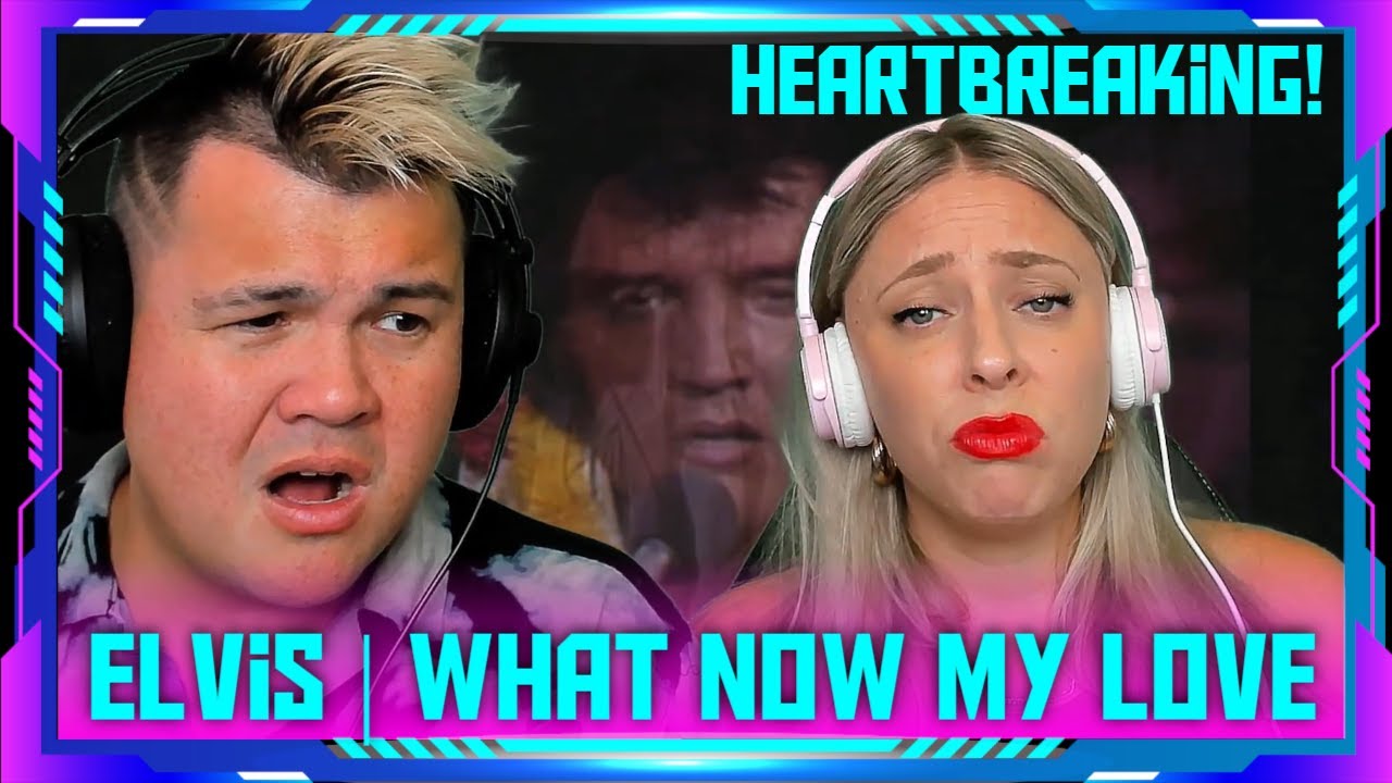 Reaction to Elvis Presley - What Now My Love (Aloha from Hawaii) | THE WOLF HUNTERZ Jon and Dolly