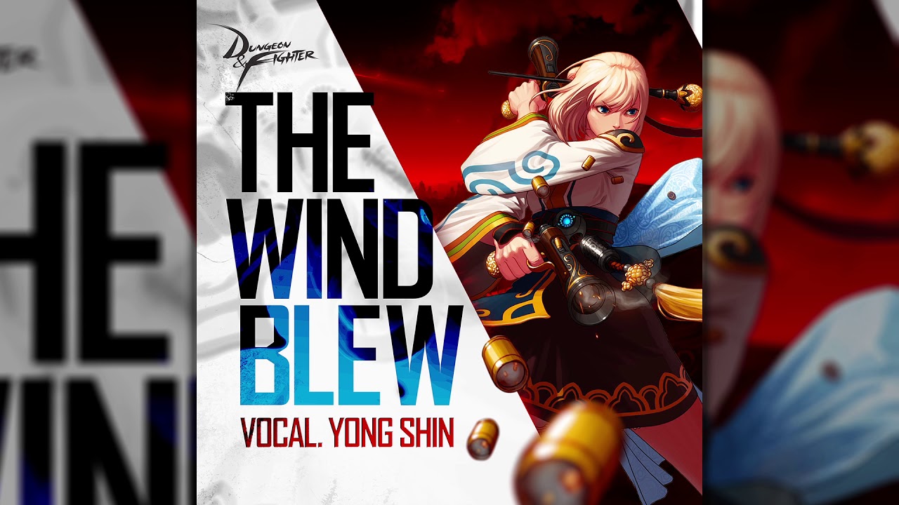 이재광 - The Wind Blew (Vocal. Yong Shin (이용신)) [던전앤파이터 OST : The Wind Blew (여거너 주제곡)]
