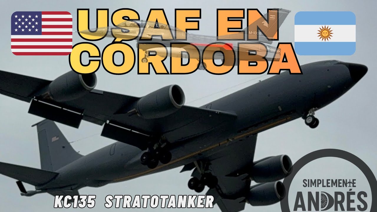 Histórico: 3 KC-135 de la USAF en Córdoba 🇦🇷 | Escoltaron a los F-16 argentinos