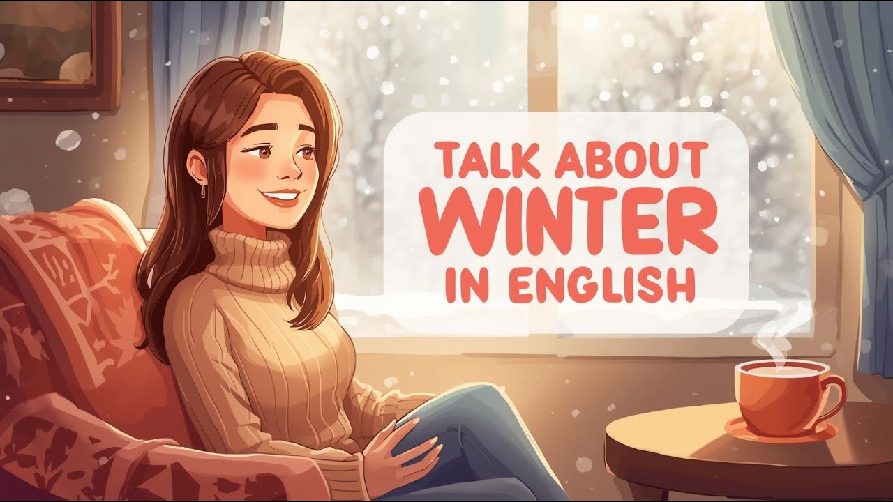 Talking about Winter in English | Slow & Natural English Conversation | Learning English Podcast