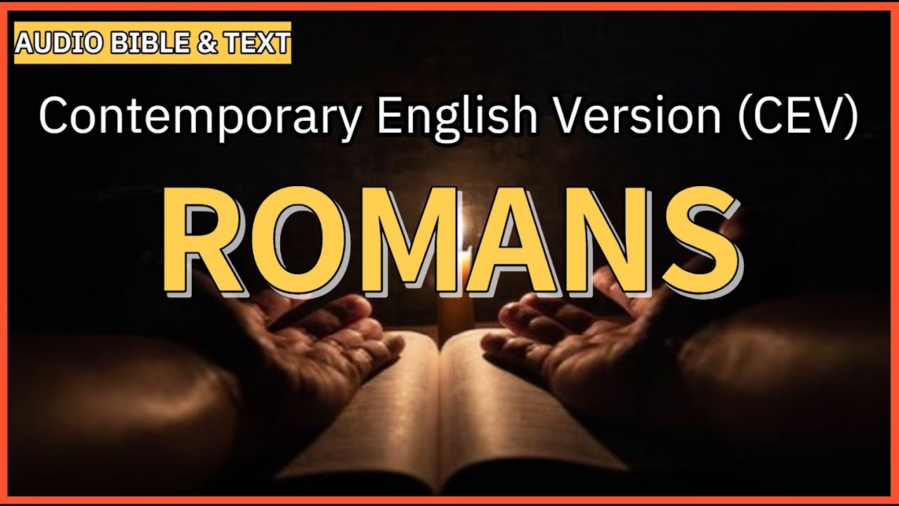 English Audio Bible | Romans  (FULL STORY) | Contemporary English Version (CEV)