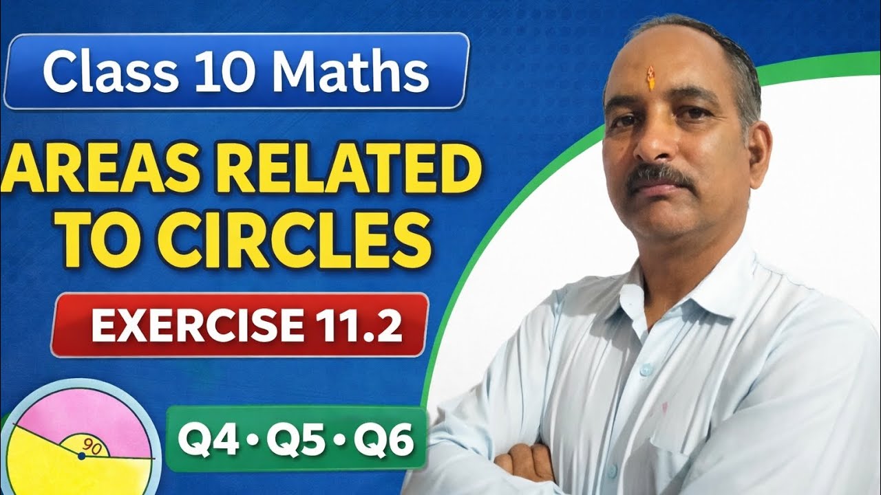 Class 10 Maths Chapter 11 Areas Related to Circles | Exercise 11.2 Q4, Q5 & Q6 | NCERT Solutions | 