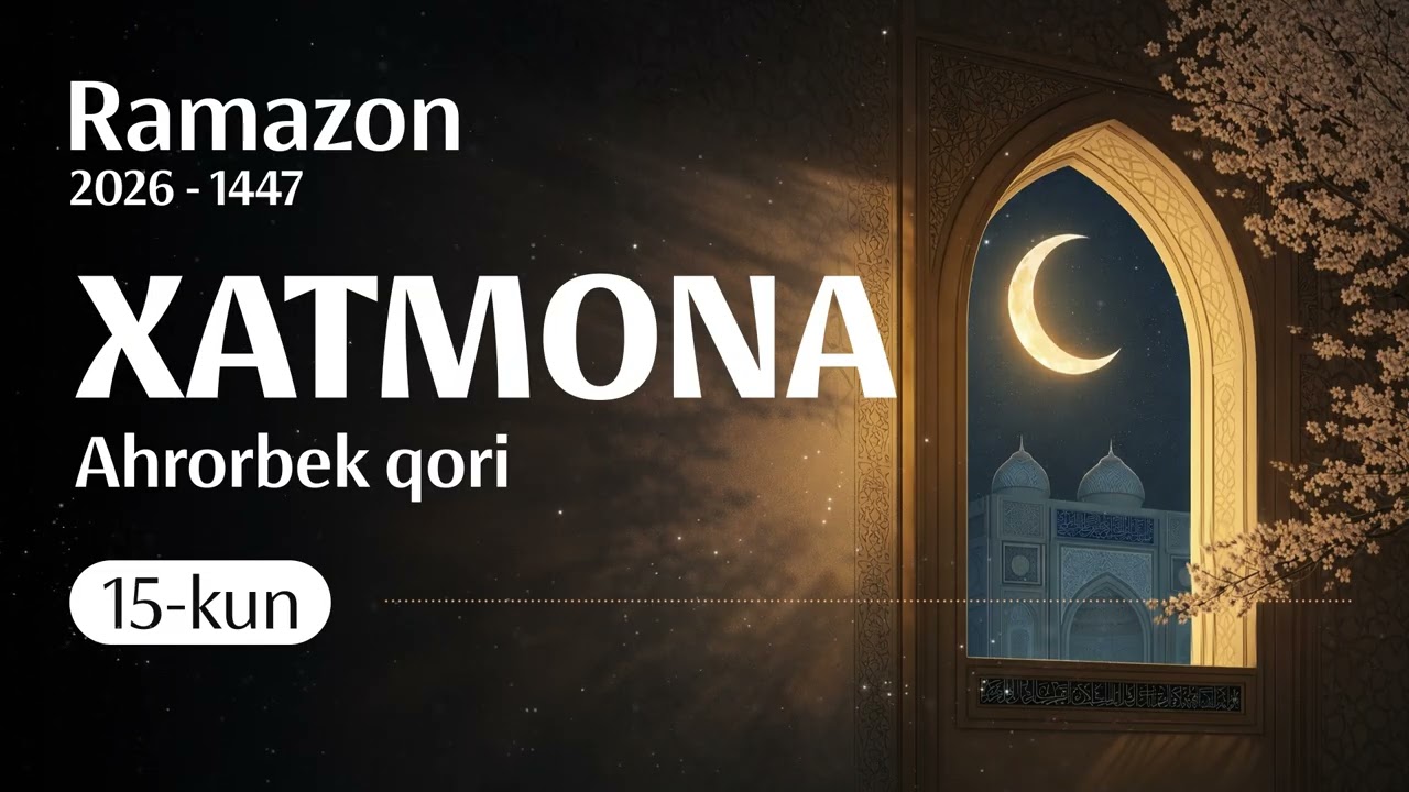 Ahrorbek qori - Ramazon 2026 | 15-Kun