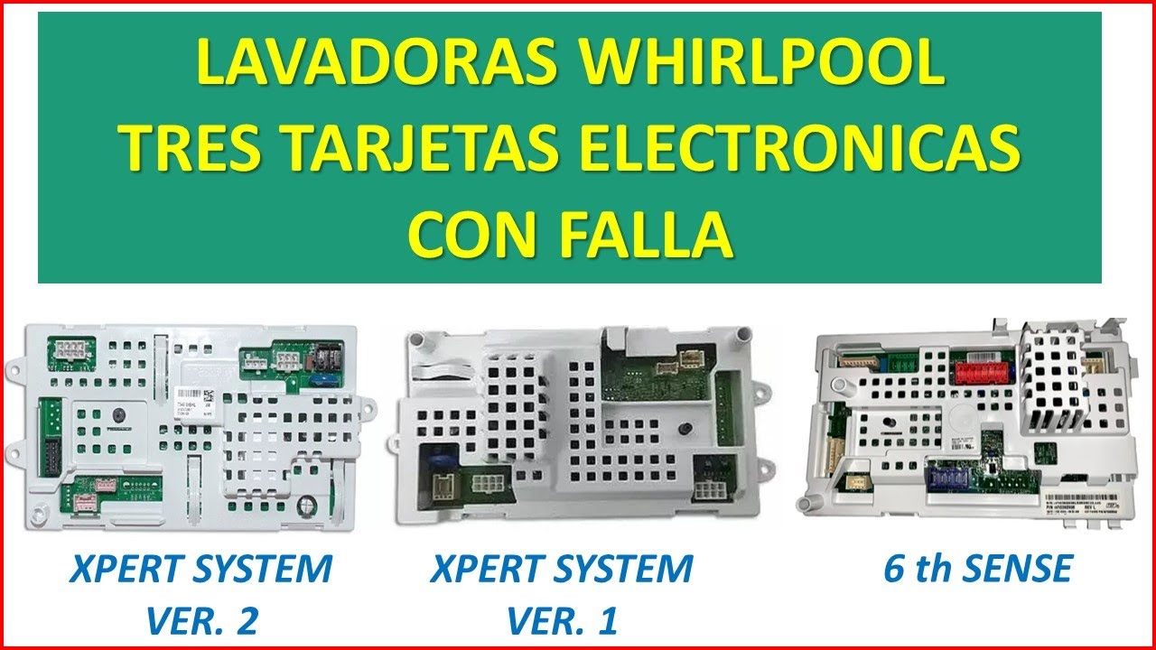 Lavadoras Whirlpool Tres Modelos Distintos Con Falla En Tarjetas Electrónicas