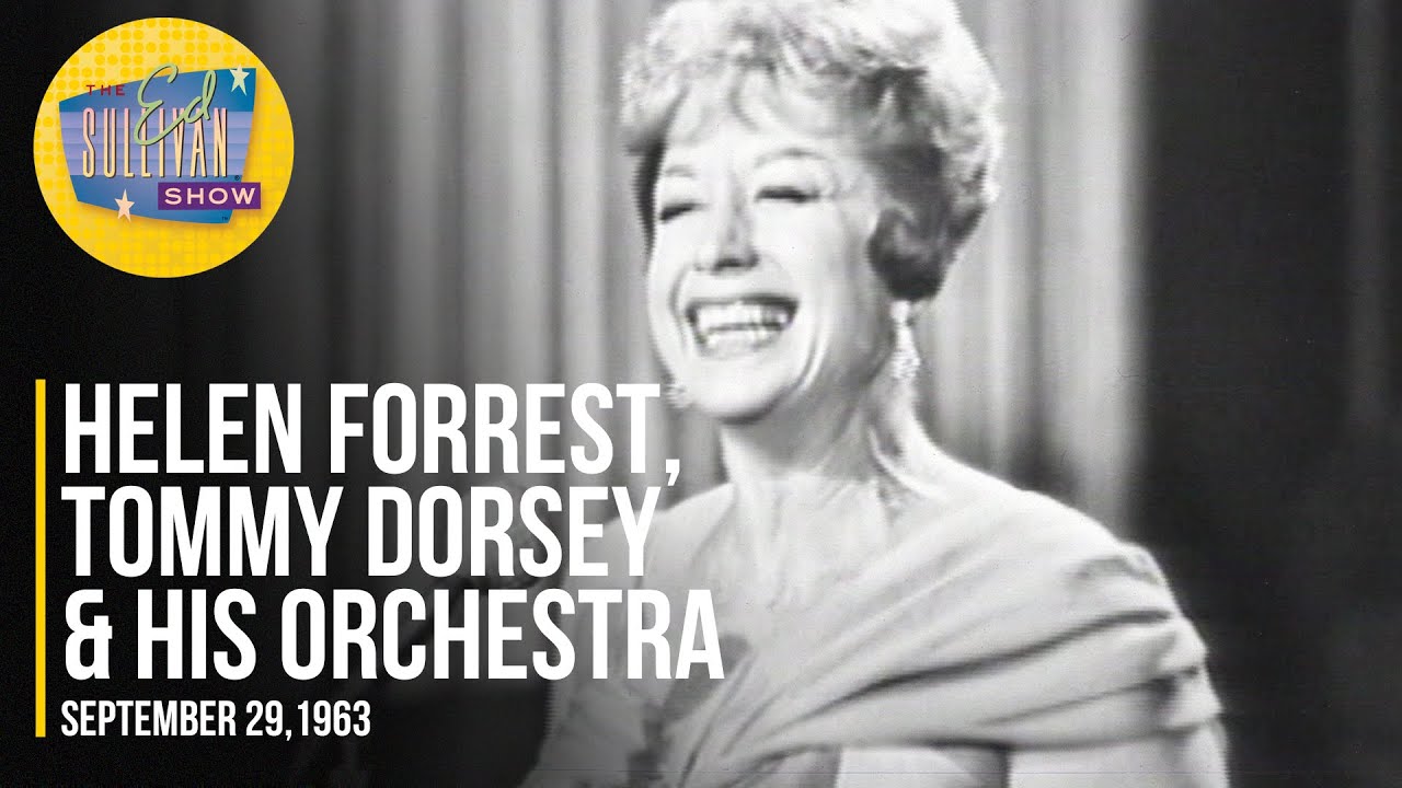 Helen Forrest, Tommy Dorsey & His Orchestra 