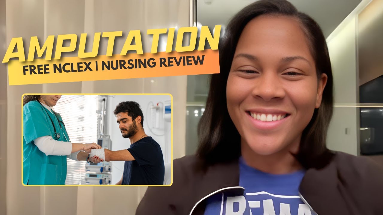 Monday Motivation: Amputation (FREE NCLEX Review)