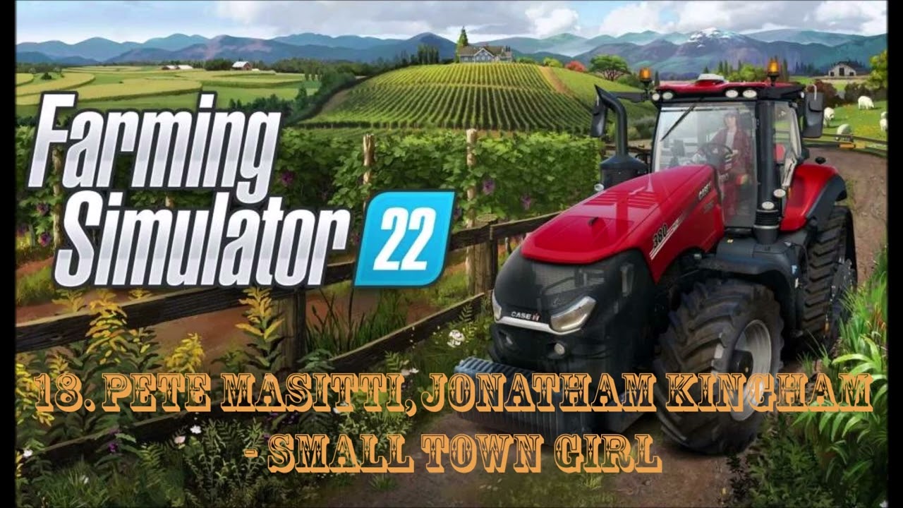 fs22_18. Pete Masitti, Jonatham Kingham - Small Town Girl