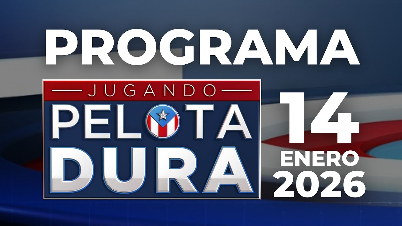 [PROGRAMA] JUGANDO PELOTA DURA 14 DE ENERO DE 2026
