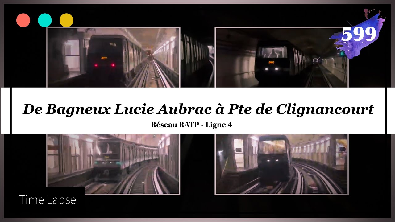 De Bagneux Lucie Aubrac à Porte de Clignancourt, en MP05 [TimeLapse] #599