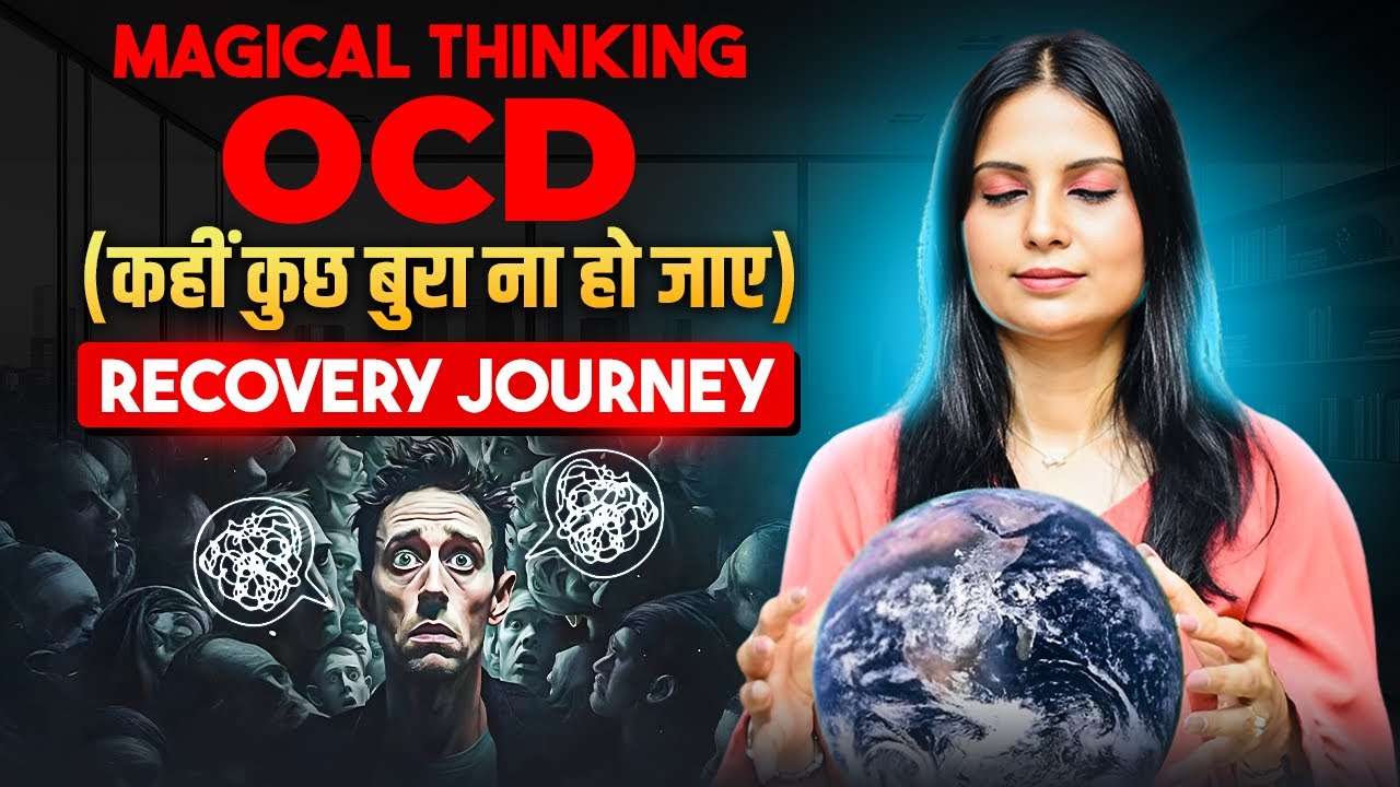 Magical Thinking OCD Hindi l Magical Thinking OCD Treatment l Dr Kashika Jain