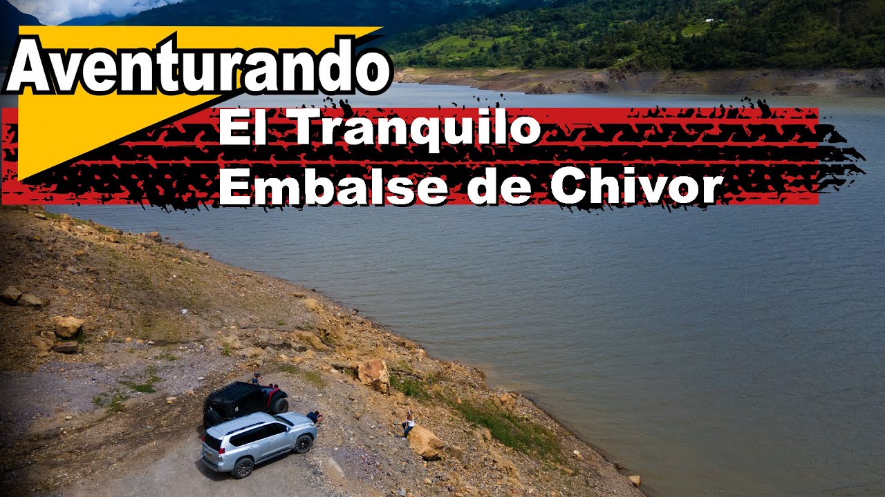EMBALSE DE CHIVOR / LA ESMERALDA - BOYACÁ // COMO LLEGAR. Pt #1