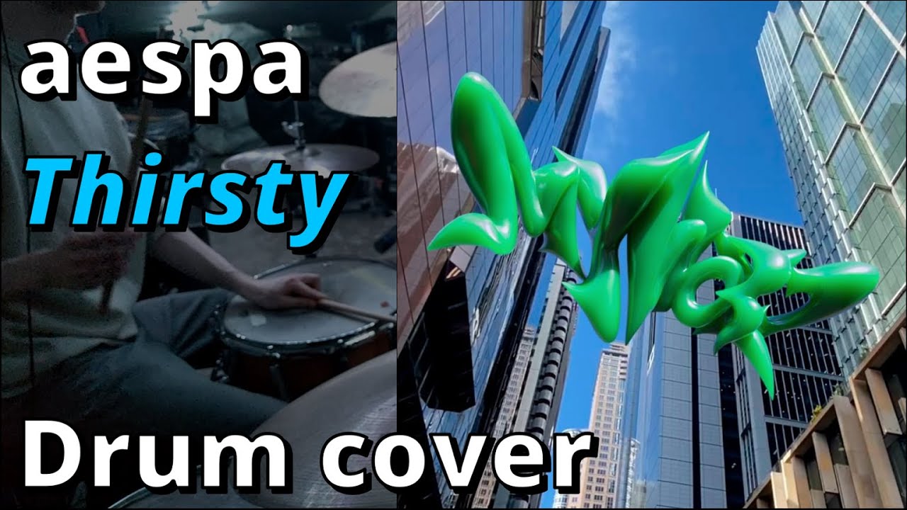 aespa - Thirsty [Drum cover]