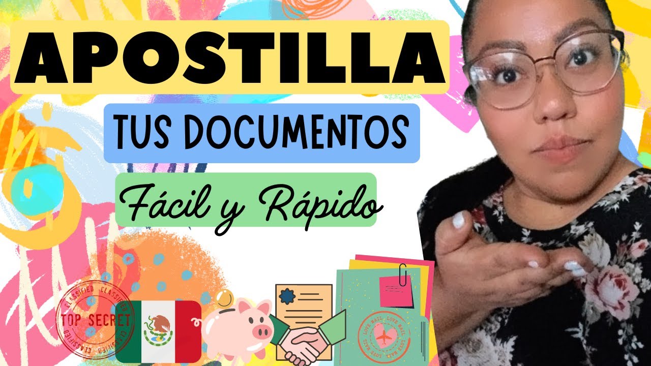 ¿Cómo apostillar documentos?  🇲🇽 Guía completa para hacerlo tú mismo, fácil y rápido