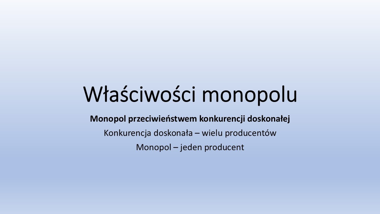 Właściwości monopolu