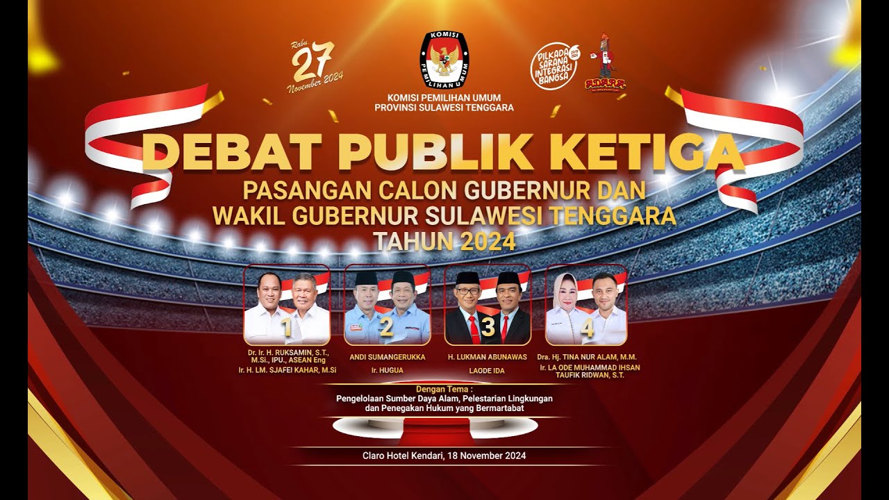 DEBAT PUBLIK KETIGA PASANGAN CALON GUBERNUR DAN WAKIL GUBERNUR SULAWESI TENGGARA TAHUN 2024