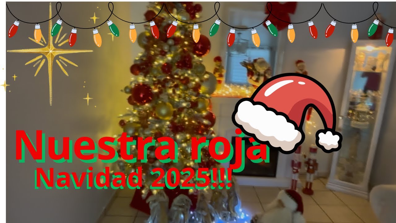 Ya decoramos nuestra casa.  Roja Navidad 2025