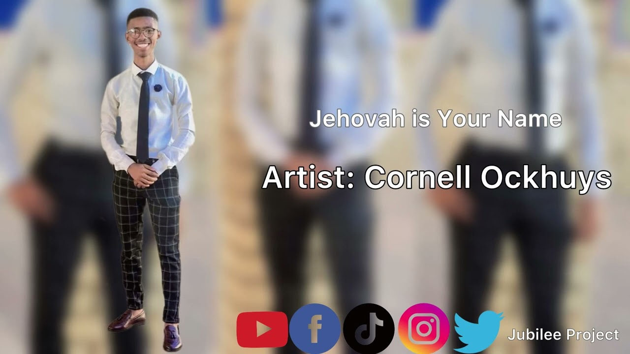 Cornell Ockhuys - Jehovah is Your Name