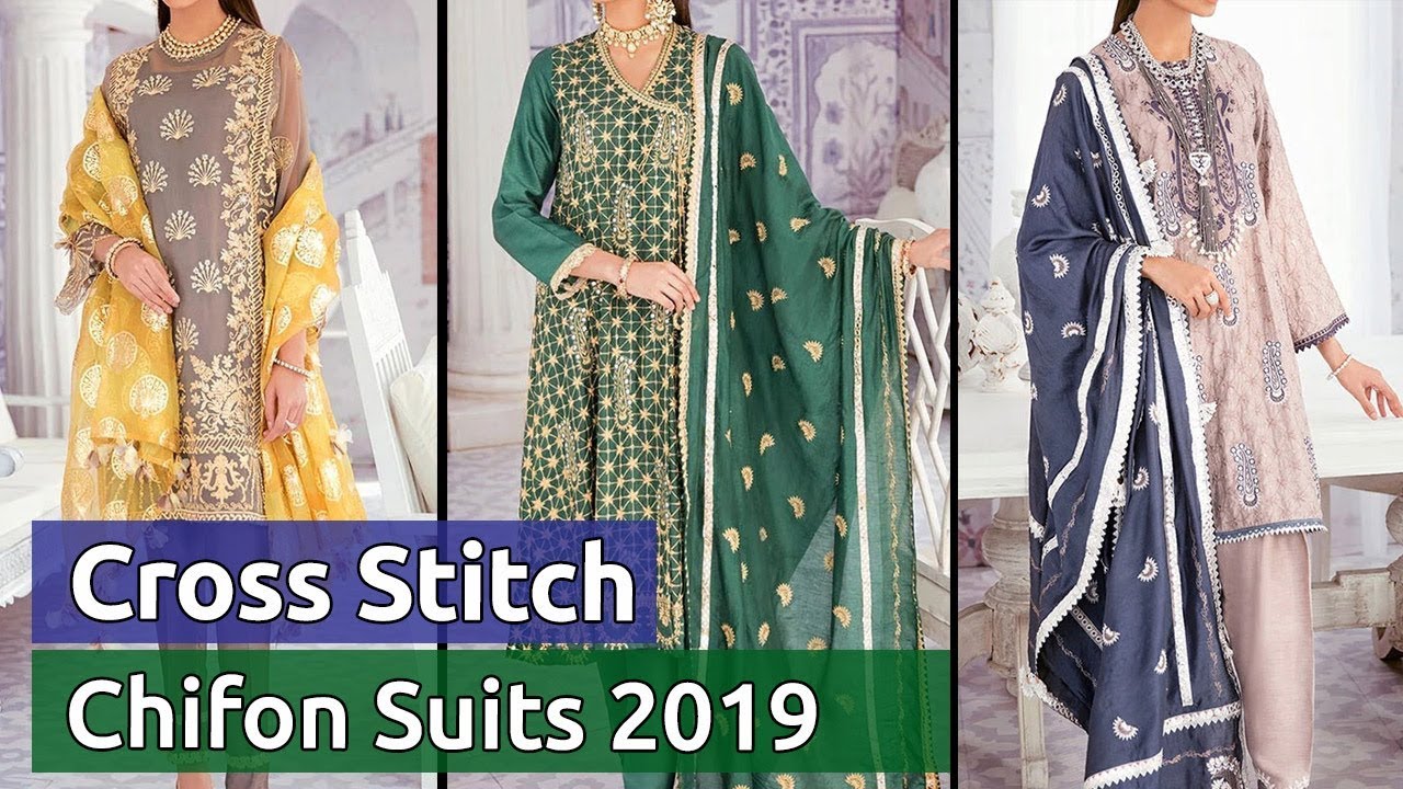 Latest CROSS STITCH Pakistani Chiffon Dresses 2019 | Stylish Designer Chiffon Dress Designs