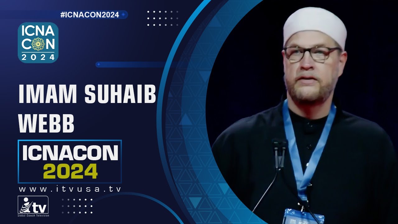 #ICNACON2024 - Yusuf's (AS) Integrity: Honor Upheld | IMAM SUHAIB WEBB | iTVusa