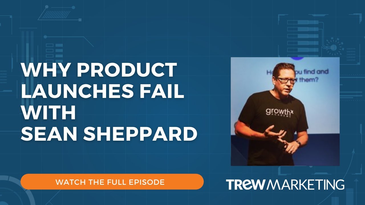 Why Product Launches Fail with Sean Sheppard