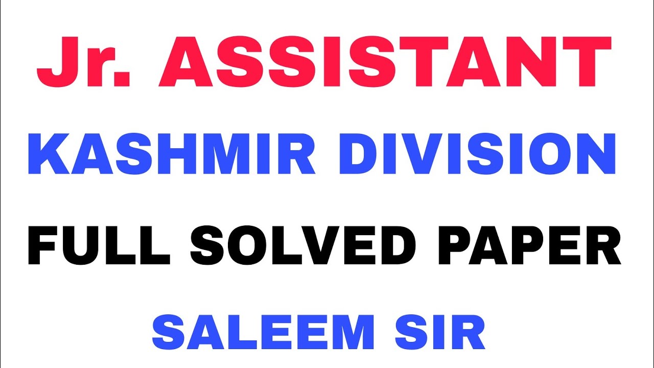 Jr. ASSISTANT - FULL SOLVED PAPER 2025 (KASHMIR DIVISION) - JK HIGH COURT - SALEEM SIR