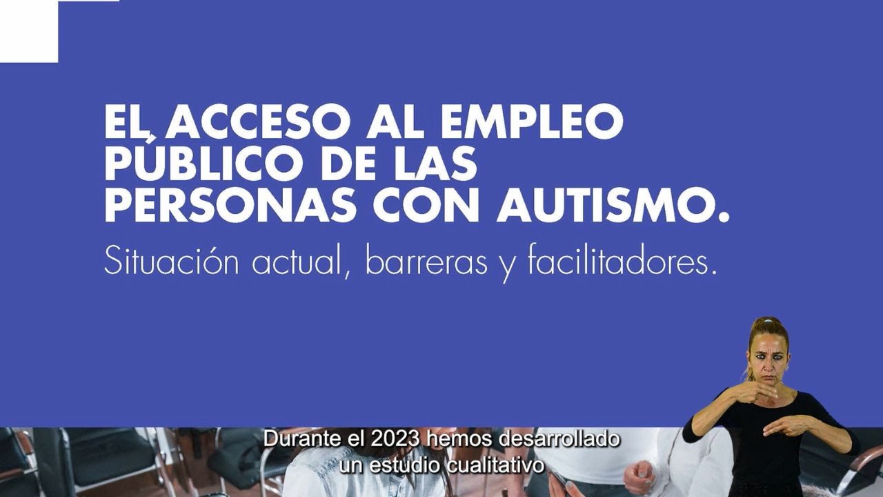 El acceso al empleo público de las personas con autismo. Situación actual, barreras y facilitadores.