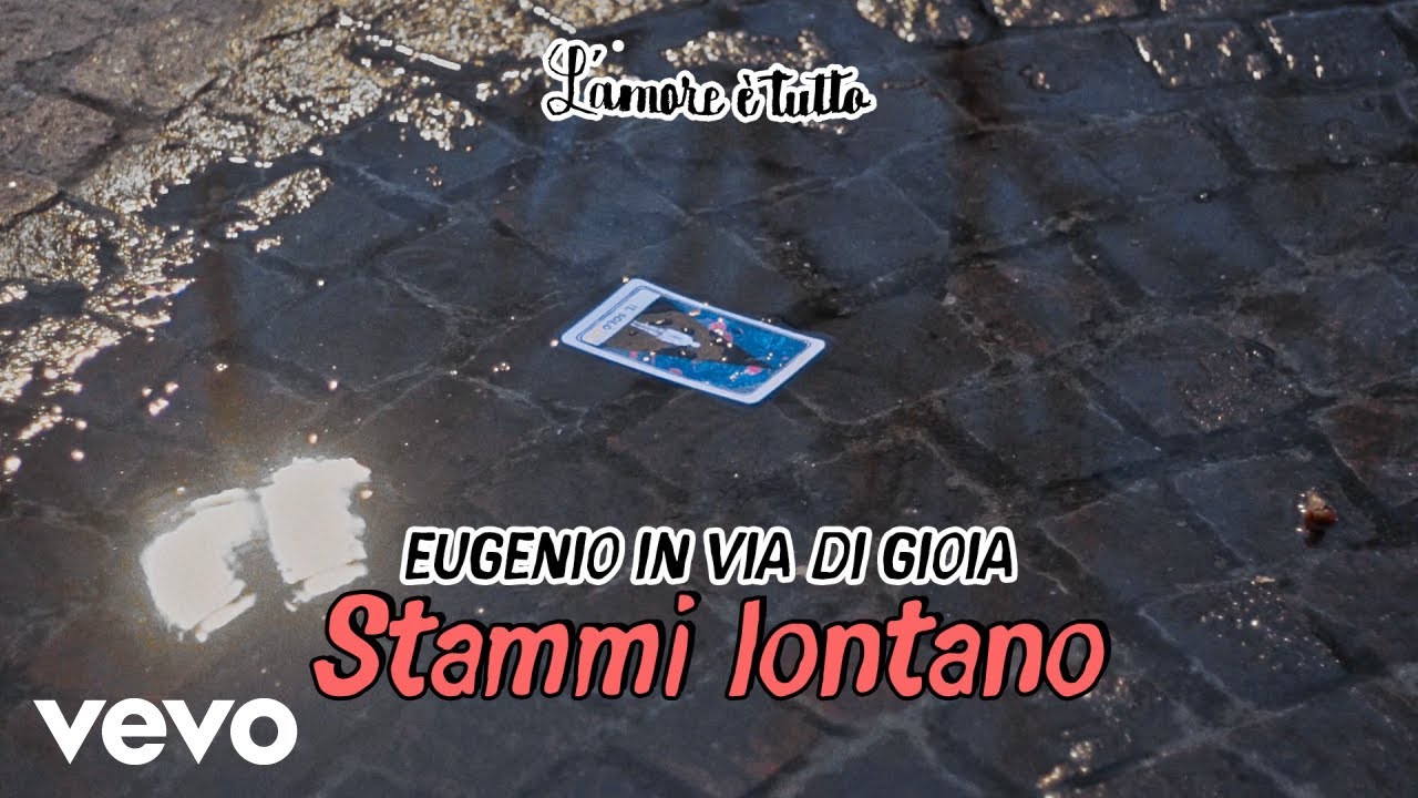 Eugenio In Via Di Gioia - Stammi lontano (Visual Lyrics)